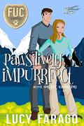 Pawsitively Impurrfect (F.U.C. Academy #5) by Lucy Farago