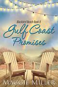 Gulf Coast Promises (Blackbird Beach #6) by Maggie Miller