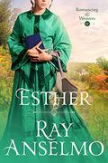 Esther: Romancing the Weavers #12 by Ray Anselmo