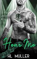 Hear Me (Fly By Boys #2) by H.L. Muller