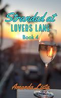 Stranded at Lovers Lane: A Beach House Fixer-Upper Romance by Amanda Lista