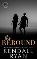 The Rebound by Kendall Ryan