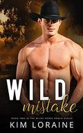 Wild Mistake by Kim Loraine