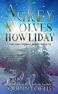 A Grey Wolves Howliday (The Grey Wolves #14) by KKeeton Designs