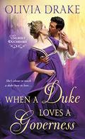 When a Duke Loves a Governess (Unlikely Duchesses #3) by Olivia Drake