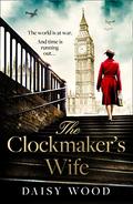 The Clockmaker’s Wife by Daisy Wood