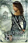 Bride of Mist (The Warrior Daughters of Rivenloch #3) by Glynnis Campbell