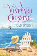 A Vineyard Crossing (Vineyard #4) by Jean Stone