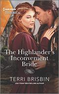 The Highlander's Inconvenient Bride (A Highland Feuding #6) by Terri Brisbin