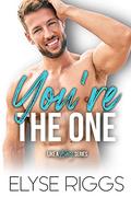 You're The One (Like A Boss #3) by Elyse Riggs