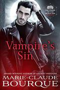 A Vampire's Sin (The Order of the Black Oak - Vampires #2) by Marie-Claude Bourque