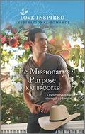 The Missionary's Purpose (Small Town Sisterhood #2) by Kat Brookes