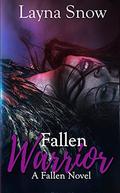 Fallen Warrior (Fallen #5) by Layna Snow
