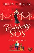 Celebrity SOS: Love Survives (Spotlight #2) by Helen Buckley