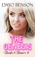 The Genesis: A Contemporary Christian Romance (Saints and Sinners #6) by Dayo Benson