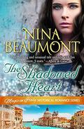 The Shadowed Heart (Magic in Italy Historical Romance #3) by Nina Beaumont