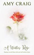 A Winter Rose by Amy Craig