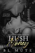 Hu$h Money by B.L. Mute