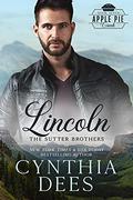 Lincoln: The Sutter Brothers: a clean and wholesome romance by Cynthia Dees