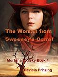 The Woman from Sweeney's Corral (Montana Big Sky #4) by Patricia Prinzing