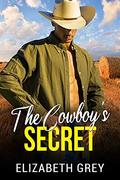 The Cowboy's Secret: Secret Life Western Billionaire Romance  (The Wentworth Cowboy Billionaire Series) Kindle Edition by Elizabeth Grey