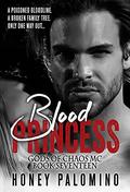 BLOOD PRINCESS: GODS OF CHAOS MC (BOOK #17) by Honey Palomino