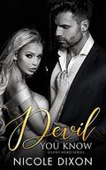 Devil You Know (Silent Hero #1) by Nicole Dixon