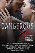 Dangerous as Sin: Ten Addictive Romantic Thrillers & Mysteries by Louise Dawn