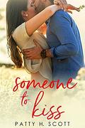 Someone to Kiss: A Small Beach Town, Age Gap Romance (The Calloway Inn #3) by Patty H. Scott
