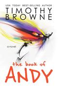 The Book of Andy by Timothy Browne