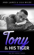 Tony and His Tiger (Oh My! #3) by Andi James