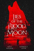 Lies of the Blood Moon (New World Shifters #2) by Nina Walker