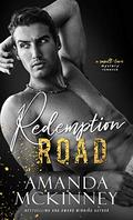 Redemption Road  (A Small Town Mystery Romance) by Amanda McKinney