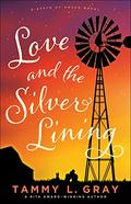 Love and the Silver Lining by Tammy L. Gray