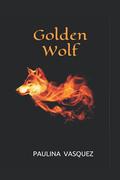 Golden Wolf by Paulina Vasquez