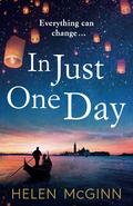 In Just One Day Helen McGinn by Helen McGinn
