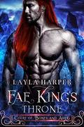 Fae King's Throne (Court of Bones and Ash #6) by Layla Harper