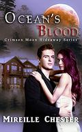 Crimson Moon Hideaway: Ocean's Blood by Crimson Moon Hideaway