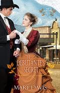 The Débutante’s Secret (The Quilting Circle #4) by Mary Davis