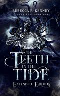 The Teeth in the Tide by Rebecca F. Kenney