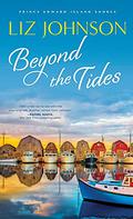 Beyond the Tides by Liz Johnson