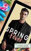 Spring Fever (Dating Season #5) by Kayti McGee