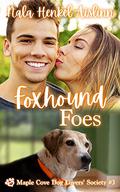 Foxhound Foes (Maple Cove Dog Lovers' Society #3) by Nala Henkel-Aislinn