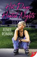 Hot Days, Heated Nights by Renee Roman