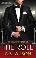 The Role (Shellenberg Brothers #1) by A.B. Wilson
