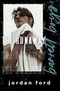 The Runaway (Barrett Boys #1) by Jordan Ford