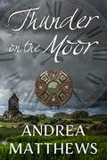 Thunder On The Moor by Andrea Matthews