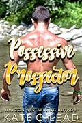 Possessive Prospector: An Age Gap Insta Love Romance (Men on a Mission #13) by Kate Gilead