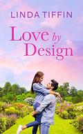 Love by Design (Designed By Love #1) by Linda Tiffin