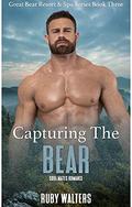 Capturing The Bear (Great Bear Resort & Spa Series #3) by Ruby Walters